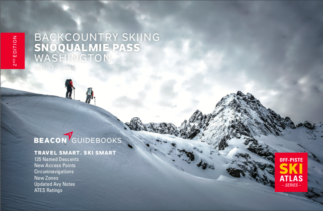 Backcountry Skiing: Snoqualmie Pass. 2nd Edition - Ascent Outdoors LLC