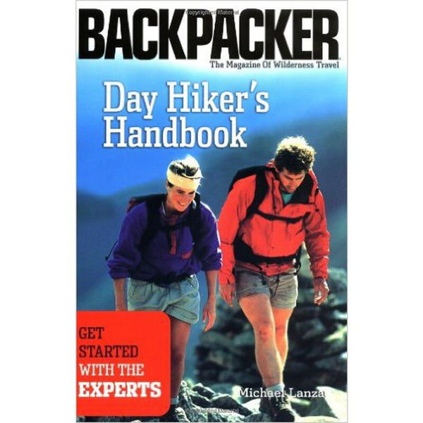 Day Hiker's Handbook: The Experts (Backpacker Magazine)