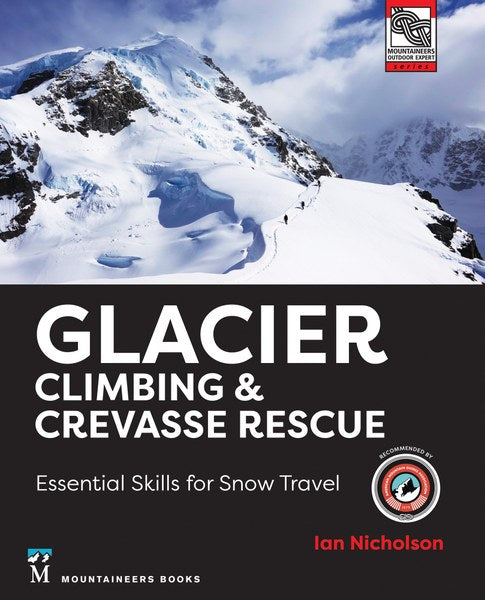Mountaineers Book Glacier Climbing & Crevasse Rescue