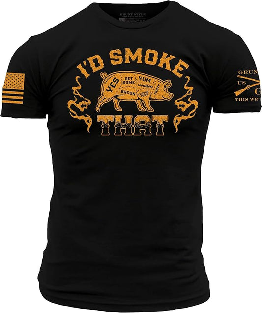 Grunt Style I'D Smoke That T-Shirt Men's